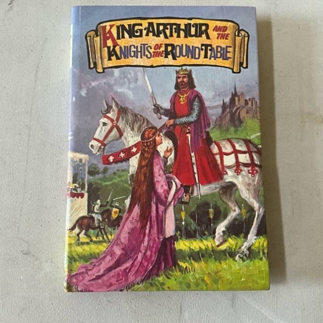 KING ARTHUR AND THE KNIGHTS OF THE ROUND TAB...