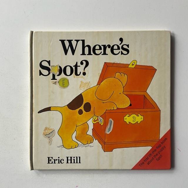 Where’s Spot? Eric Hill 1980