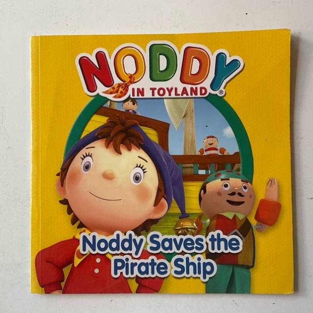 NODDY IN TOY LAND Noddy Saves the Pirate Ship