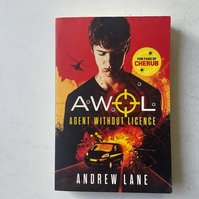 AWOL AGENT WITHOUT LICENCE CHERUB Andrew Lan...
