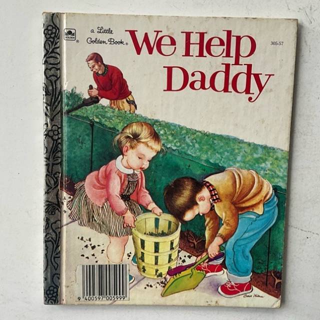 Golden Book We Help Daddy 305 - 57 HC 1962
