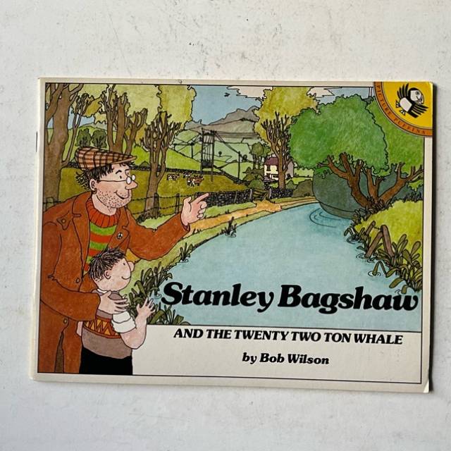 Stanley Bagshaw AND THE TWENTY TWO TON WHALE...