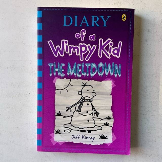 DIARY of a Wimpy Kid THE MELTDOWN No 13