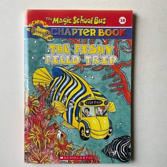 The Magic School Bus CHAPTER BOOK THE FISHY...