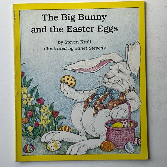 The Big Bunny and the Easter Eggs Steven Kro...