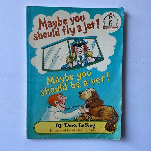 Dr. Seuss’s Maybe you should fly a jet! 1981